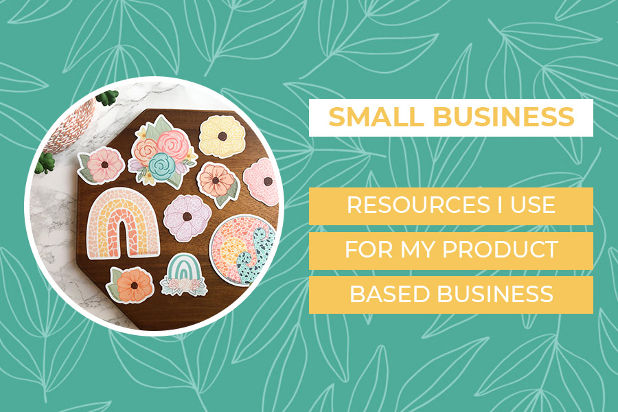 resources-i-use-for-my-product-based-business-jordyn-alison-designs